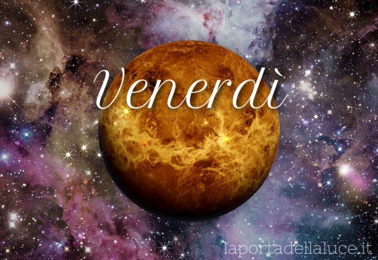 Venerdì - amore universale e bellezza (venerdì,amore,venere,chakra,qualità) La Porta della Luce
